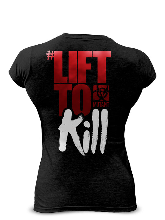 LIFT TO KILL Women's Tee